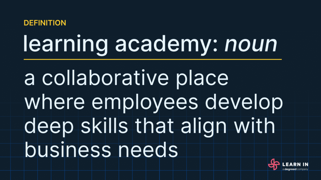The definition of a learning academy